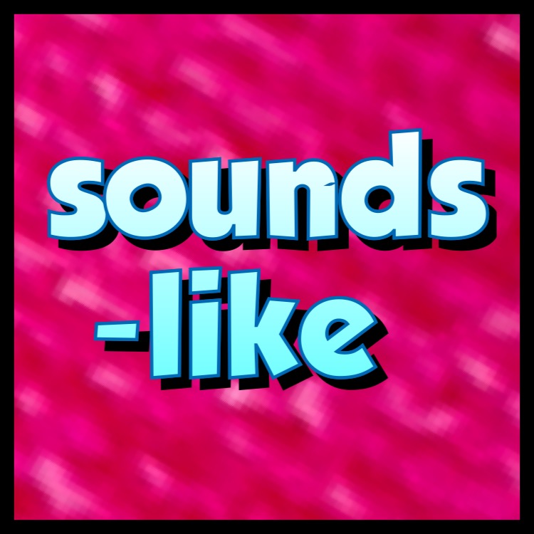 This Is Your SOUNDSLIKE